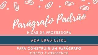 Parágrafo Padrão | Professora Ada Brasileiro