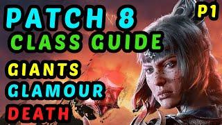 COMPLETE NEW SUBCLASSES REVIEW - Patch 8 Subclass Tests & Builds - Part 1: Giant, Glamour, Death