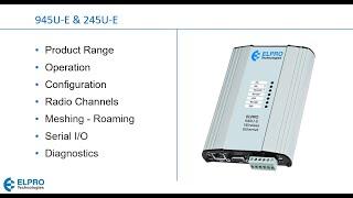 ELPRO Technologies Training April 21 2021 EL-945U-E and EL-245U-E high speed wireless gateway