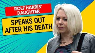 Rolf Harris’ Daughter Speaks Out After His Death