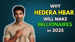 HBAR: Why HEDERA HBAR will make Millionaires in 2025