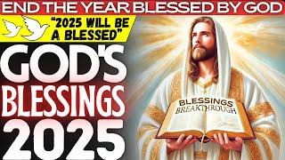 END THE YEAR BY LISTENING TO PSALM 23 - GOD'S BLESSINGS AND PROVISION FOR 2025