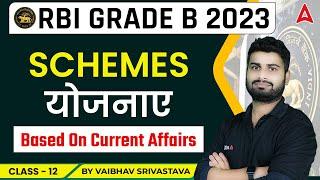 RBI Grade B 2023 | Schemes Based on Current Affairs | GA By Vaibhav Srivastava