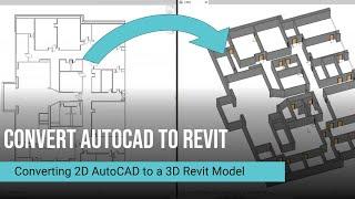 How To Convert AutoCAD 2D Floor Plan to Revit 3D Model