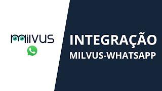 Integração Milvus - WhatsApp