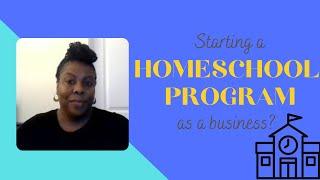 How to start a homeschool program business | Running a homeschool-school program part 2