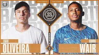 BATB 11 | Luan Oliveira vs. Ishod Wair - Round 3