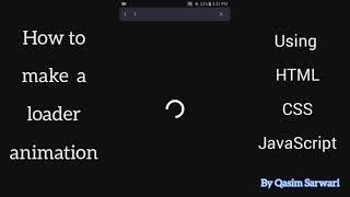 How to create a loader animation using HTML, CSS & JavaScript