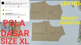 POLA DASAR XL (LD 106 cm) || REQUEST PENONTON/SUBSCRIBER