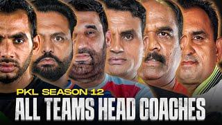 PKL 2025 All 12 Teams Head Coach | Pro Kabaddi Season 11 Head Coaches