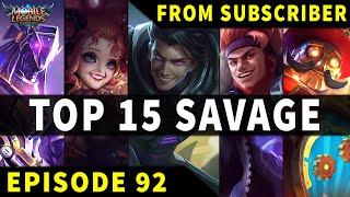 Mobile Legends TOP 15 SAVAGE Moments Episode 92 ● FULL HD
