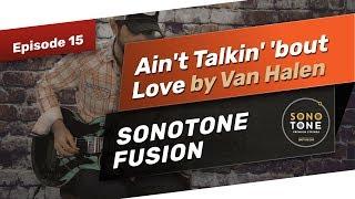 SonoTone Fusion Strings | Ain't Talkn' 'bout Love by Van Halen
