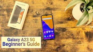 Samsung Galaxy A23 5G - Beginner's Guide