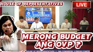   VP SARA BIBIGYAN PA RIN NANG BUDGET OVP  MASAYA NA| HOUSE OF REPRESENTATIVE PRESS CON