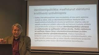 Tapio Puolimatka - Identiteettipolitiikka ja tapaus Päivi Räsänen