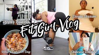 FIT GIRL VLOG| SELF CARE RESET| What I Eat In A Day| Upper+Lower Body Workout| 6 Week Challenge 2