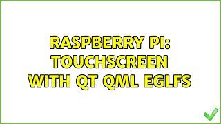 Raspberry Pi: Touchscreen with Qt QML eglfs