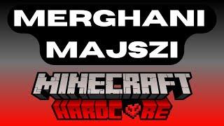 MERGHANI & MAJSZI - MINECRAFT HARDCORE #merghani #majszi #bungee