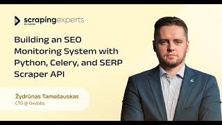 Building an SEO Monitoring System with Python, Celery, and SERP Scraper API