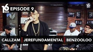 16 BARIS | EP09 | Callzam, Jerefundamental & Benzooloo