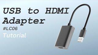 Lemorele | 【USB to HDMI Adapter】| Tutorial | LC06