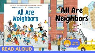 Read Aloud: All Are Neighbors by Alexandra Penfold | Stories with Star