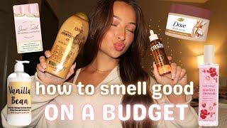 How to Smell Good All Day ON A BUDGET! | My Favorite Hygiene/Smell Good Products