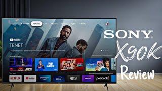 Sony X90K 4K HDR Full Array Google TV Review