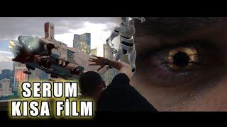 SERUM Türk Bilim Kurgu-Aksiyon Kısa Film ( Sci-Fi SERUM SHORT FILM) ÇeViK FiLM