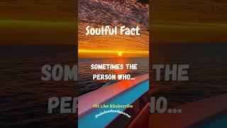 Sometimes the person who...#love #facts #shorts #psychologyfacts #subscribe #soulful