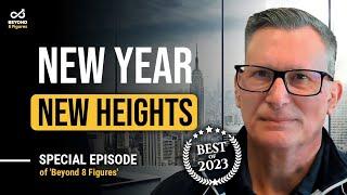 New Year, New Heights: The Best of 'Beyond 8 Figures' 2023