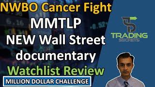 MMTLP to be featured in a new Wall Street documentary. Congress updates. NWBO and Watchlist Review