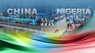 Mega World: New opportunities in China-Nigeria cooperation