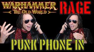 Warhammer TOW GW RAGE Q&A: Dr. Blaxill answers YOUR Questions in PUNK PHONE IN