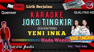YENI INKA - JOKO TINGKIR KARAOKE NADA WANITA | SX-KN7000 | DJ SARVIN AUDIO