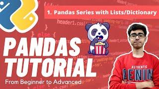 Part 1 - Pandas Series with Lists/Dictionaries | Pandas Complete Tutorial Playlist