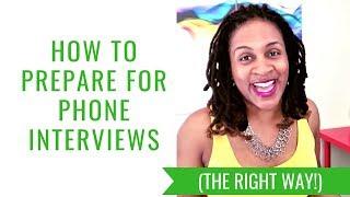 How To Prepare for Phone Interviews