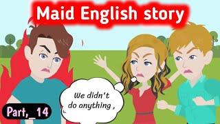 Maid part 14 | Animated story | English story | learn English | Simple English