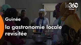 Guinée: la gastronomie locale revisitée