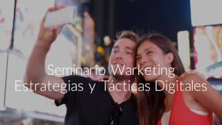 Warketing,  Seminario  Estrategias y Tácticas Digitales