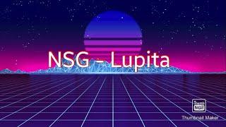 NSG - Lupita [Lyric Video]