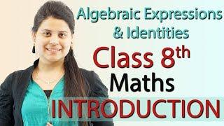 Introduction - Algebraic Expressions & Identities - Ch 8 - Class 8th Maths