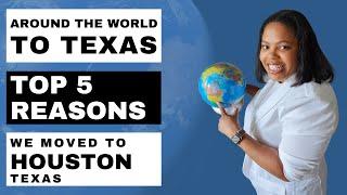 5 Reasons To Move To Houston, Texas