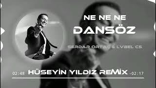 Serdar Ortaç & Lvbel c5 - Dansöz ( Hüseyin Yıldız Remix ) Benim Kafam Felaket Oldu Aşkım.