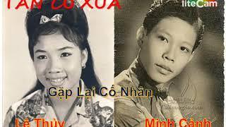 Gặp Lại Cố Nhân Tân Cổ | Minh Cảnh Lệ Thủy | Tân Cổ Xưa