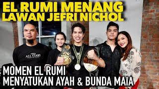 EL RUMI JUARA TINJU : AYAH BUNDA KUMPUL  !! PERTANDINGAN SENGIT LAWAN JEFRI NICHOL BIKIN DEG-DEGAN !