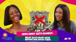 Miss Enny Gets HONEST: What Guys MUST Have Before She Dates Them