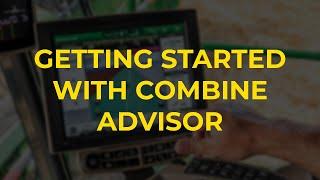 Combine Advisor™ How to Get Started