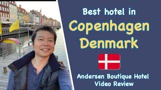 BEST HOTEL To Stay In COPENHAGEN, DENMARK?! Andersen Boutique Hotel Video Review