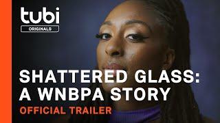 Shattered Glass: A WNBPA Story | Official Trailer | A Tubi Exclusive